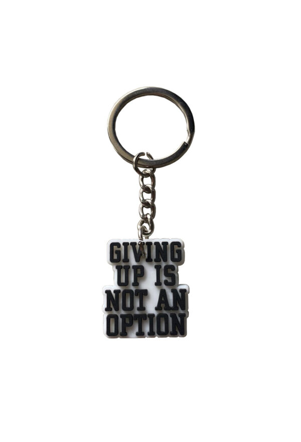Giving up is not an Option sleutelhanger